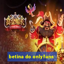 betina do onlyfans